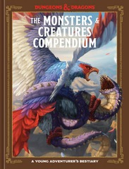Dungeons & Dragons RPG: A Young Adventurer`s Guide - The Monsters & Creatures Compendium (Hardcover)